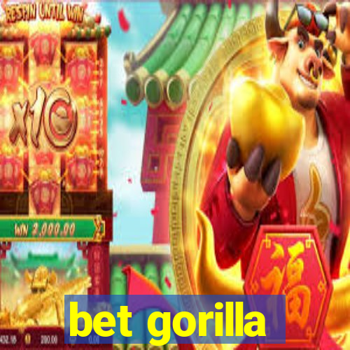 bet gorilla